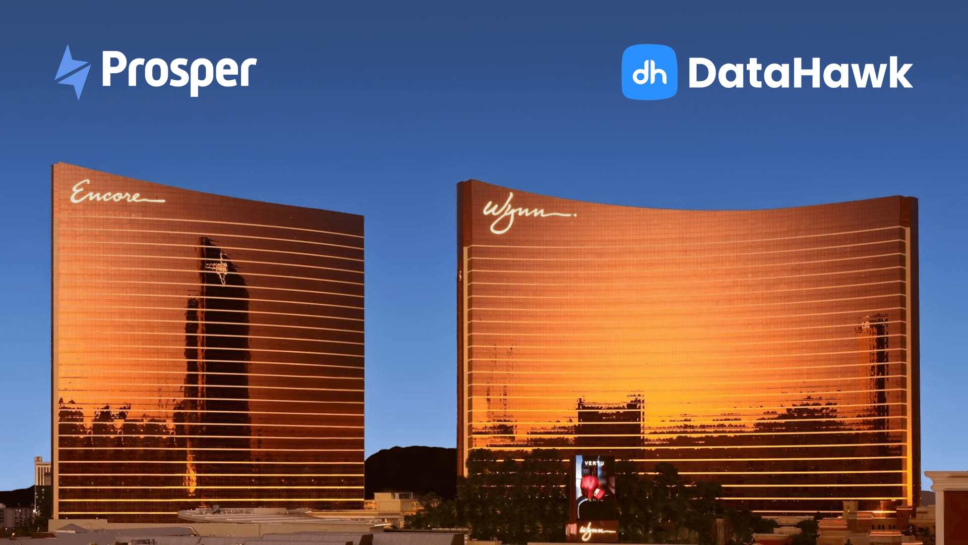 A graphic showing the Wynn and Encore casinos in Las Vegas along with the Prosper Show and DataHawk logos.